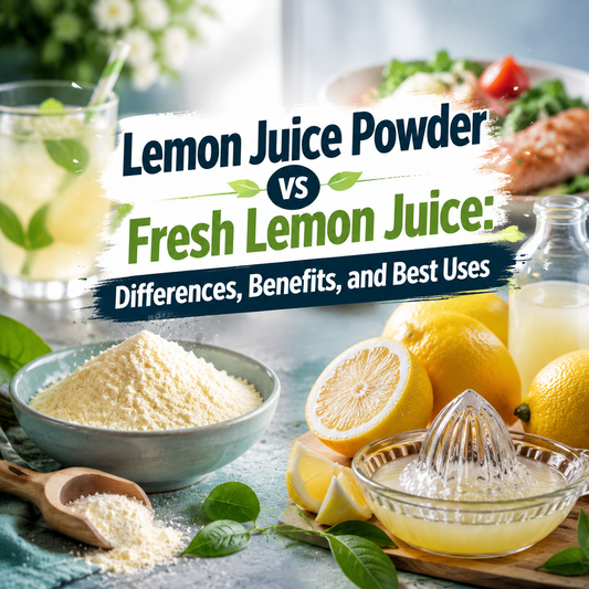 Lemon Juice Powder vs Fresh Lemon Juice: Differences, Benefits, and Best Uses