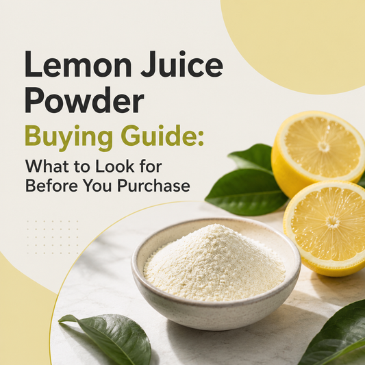Lemon Juice Powder Buying Guide: What to Look for Before You Purchase