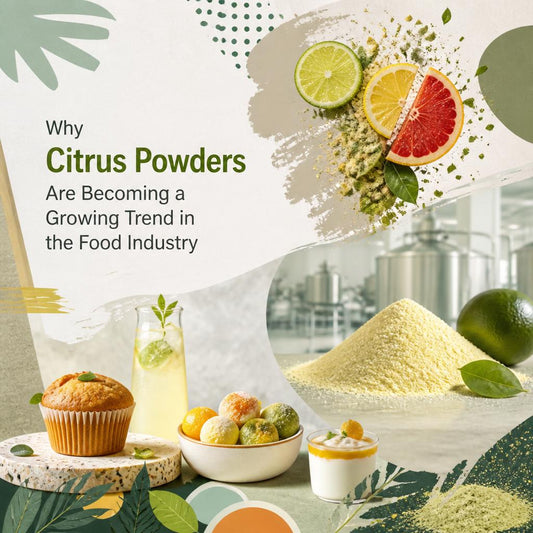 Why Citrus Powders Are Becoming a Growing Trend in the Food Industry