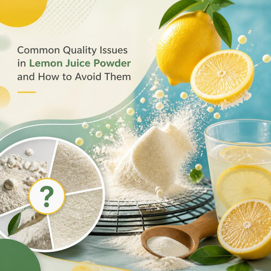 Common Quality Issues in Lemon Juice Powder and How to Avoid Them
