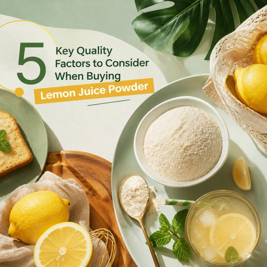 5 Key Quality Factors to Consider When Buying Lemon Juice Powder