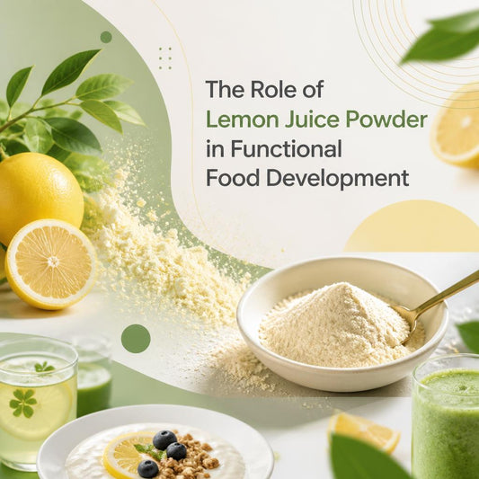 The Role of Lemon Juice Powder in Functional Food Development
