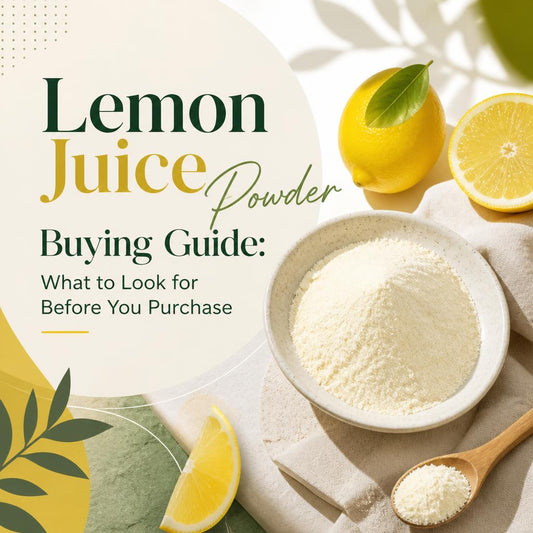 Lemon Juice Powder Buying Guide: What to Look for Before You Purchase