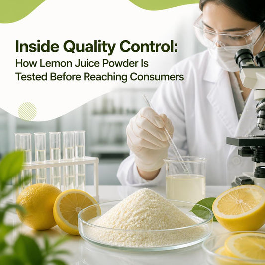 Inside Quality Control: How Lemon Juice Powder Is Tested Before Reaching Consumers