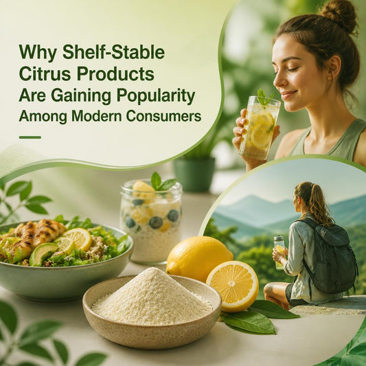 Why Shelf-Stable Citrus Products Are Gaining Popularity Among Modern Consumers